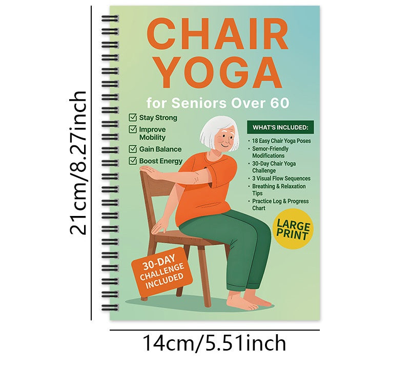 Chair Yoga for Seniors Over 60: A Complete Guide with 40+ Gentle Low-Impact Exercises for Strength, Mobility, Balance & Weight Loss