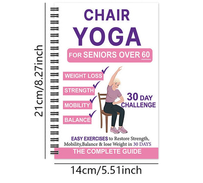 Chair Yoga for Seniors Over 60: A Complete Guide with 40+ Gentle Low-Impact Exercises for Strength, Mobility, Balance & Weight Loss