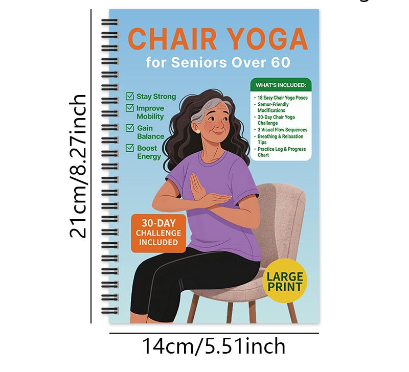 Chair Yoga for Seniors Over 60: A Complete Guide with 40+ Gentle Low-Impact Exercises for Strength, Mobility, Balance & Weight Loss