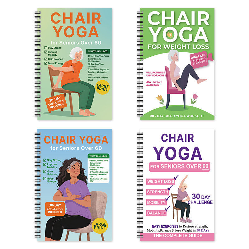 Chair Yoga for Seniors Over 60: A Complete Guide with 40+ Gentle Low-Impact Exercises for Strength, Mobility, Balance & Weight Loss